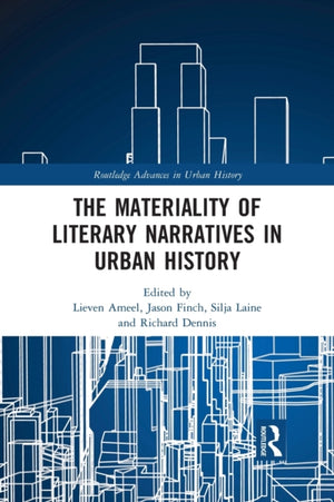 Materiality of Literary Narratives in Urban History