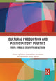 Book cover of: Cultural Production and Participatory Politics. By: Rubén A. Gaztambide-Fernandez