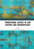 Transitional Justice in Law, History and Anthropology