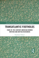 Book cover of: Transatlantic Footholds. By: Stephanie C. Palmer
