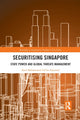 Book cover of: Securitising Singapore. By: Syed Mohammed Ad'ha Aljunied