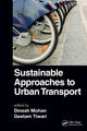 Book cover of: Sustainable Approaches to Urban Transport. By: Dinesh Mohan