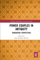 Book cover of: Power Couples in Antiquity. By: Anne Bielman