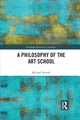 Book cover of: Philosophy of the Art School. By: Michael Newall
