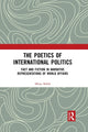 Book cover of: Poetics of International Politics. By: Milan Babík