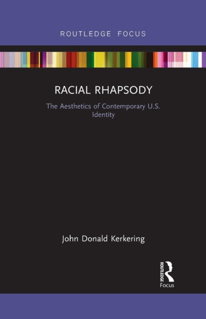 Book cover of: Racial Rhapsody. By: John D. Kerkering