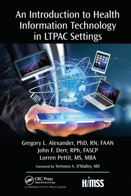 Book cover of: Introduction to Health Information Technology in LTPAC Settings. By: Gregory Lynn Alexander