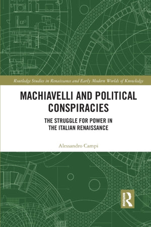 Machiavelli and Political Conspiracies