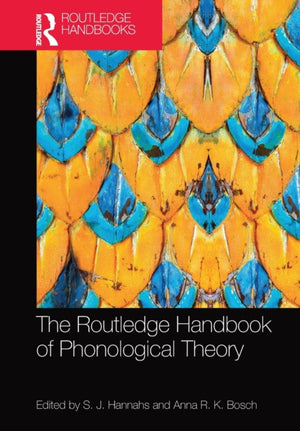 Routledge Handbook of Phonological Theory