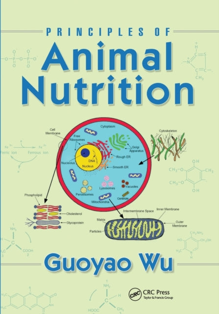 Book cover of: Principles of Animal Nutrition. By: Guoyao Wu