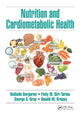 Book cover of: Nutrition and Cardiometabolic Health. By: Nathalie Bergeron