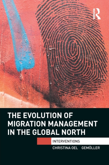 Book cover of: Evolution of Migration Management in the Global North. By: Christina Oelgemöller