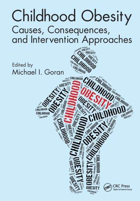 Book cover of: Childhood Obesity. By: Michael I. Goran
