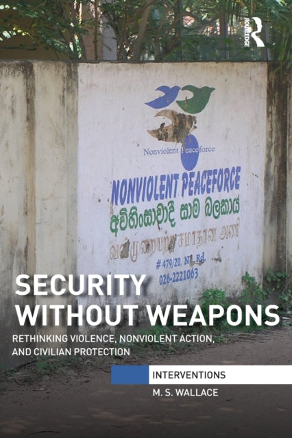 Book cover of: Security Without Weapons. By: M. S. Wallace