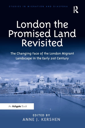 London the Promised Land Revisited