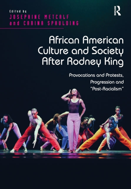 Book cover of: African American Culture and Society After Rodney King. By: Josephine Metcalf