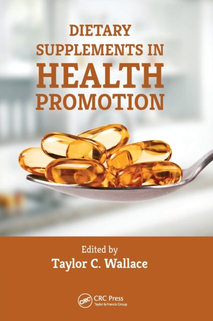 Book cover of: Dietary Supplements in Health Promotion. By: Taylor C. Wallace