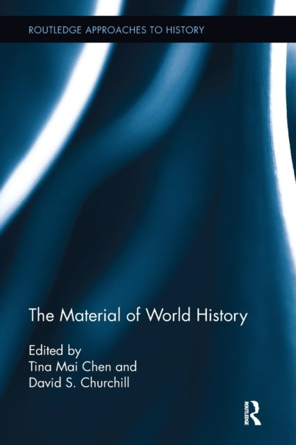 Book cover of: Material of World History. By: Tina Mai Chen