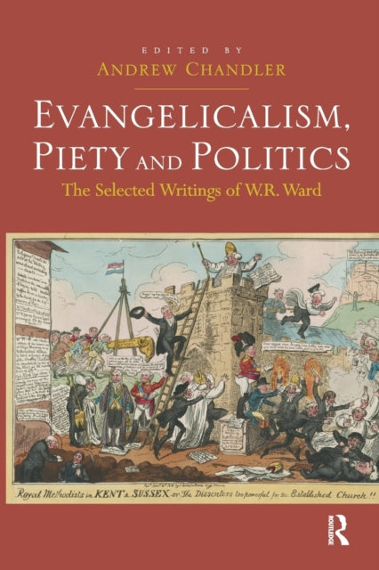 Book cover of: Evangelicalism, Piety and Politics. By: Ward, W. Reginald