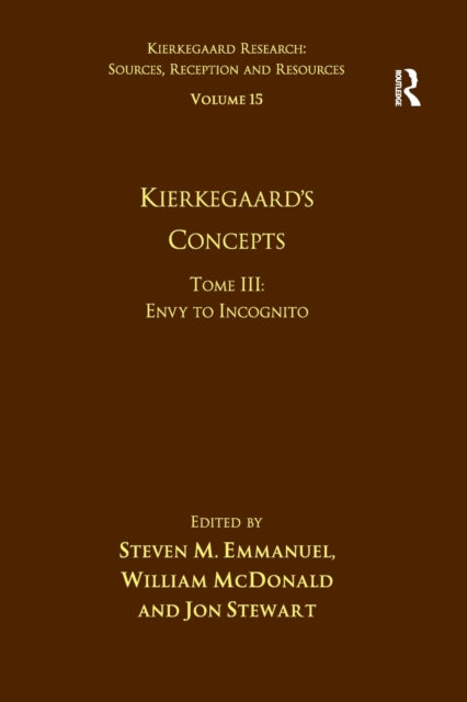 Book cover of: Volume 15, Tome III: Kierkegaard's Concepts. By: Steven M. Emmanuel