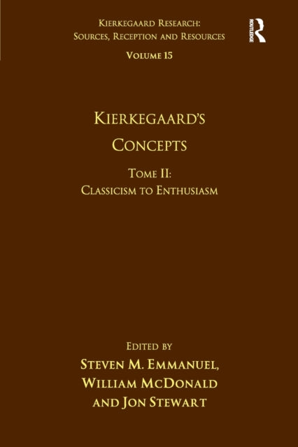 Book cover of: Volume 15, Tome II: Kierkegaard's Concepts. By: Steven M. Emmanuel