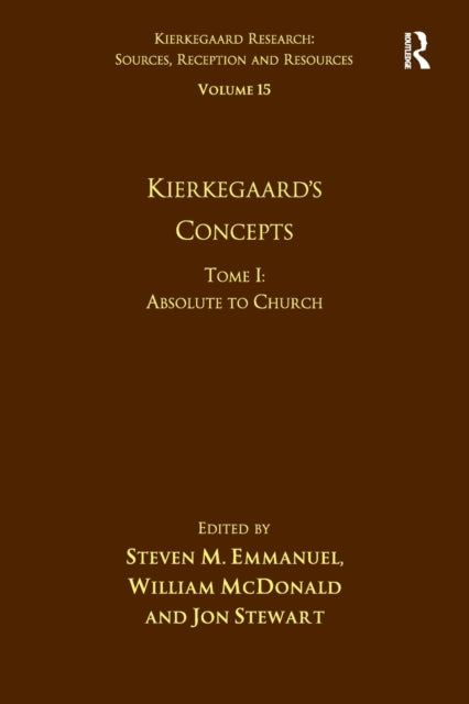 Book cover of: Volume 15, Tome I: Kierkegaard's Concepts. By: Steven M. Emmanuel