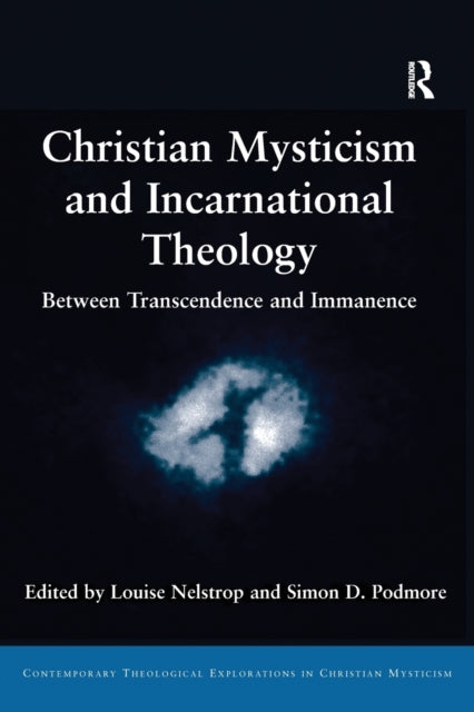 Book cover of: Christian Mysticism and Incarnational Theology. By: Louise Nelstrop