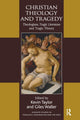 Book cover of: Christian Theology and Tragedy. By: T. Kevin Taylor