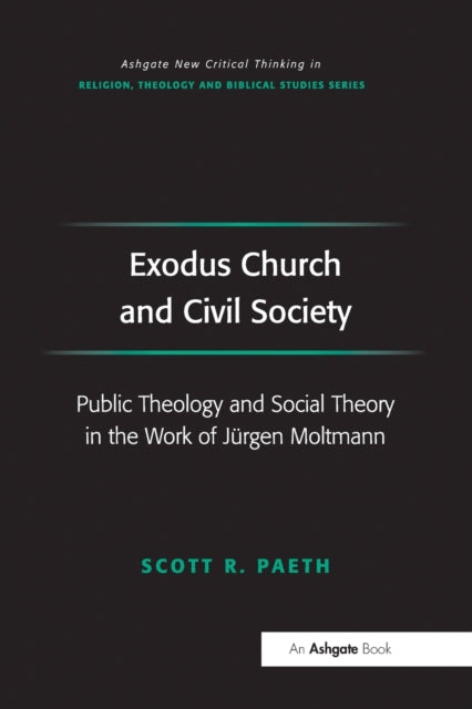 Book cover of: Exodus Church and Civil Society. By: Scott Paeth