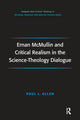 Book cover of: Ernan McMullin and Critical Realism in the Science-Theology Dialogue. By: Paul Laurence Allen