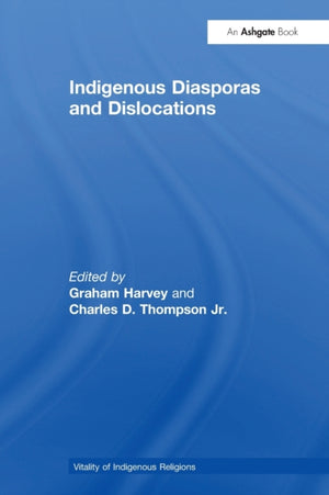Indigenous Diasporas and Dislocations