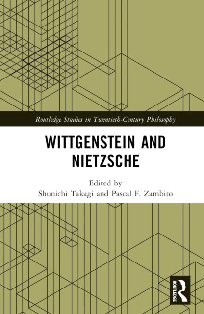 Book cover of: Wittgenstein and Nietzsche. By: Shunichi Takagi