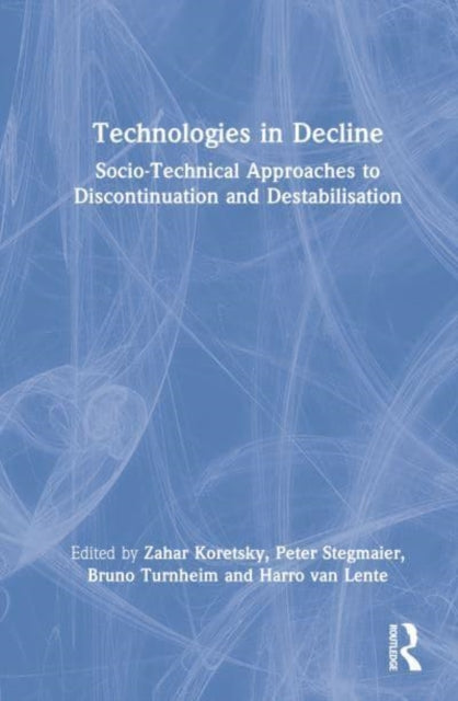 Book cover of: Technologies in Decline. By: Zahar Koretsky