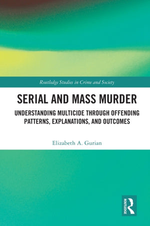 Serial and Mass Murder
