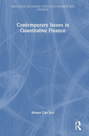 Contemporary Issues in Quantitative Finance