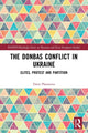 Book cover of: Donbas Conflict in Ukraine. By: Daria Platonova