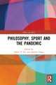 Book cover of: Philosophy, Sport and the Pandemic