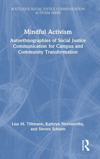 Book cover of: Mindful Activism. By: Lisa M. Tillmann