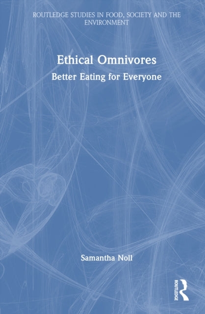 Book cover of: Ethical Omnivores. By: Samantha Noll