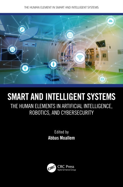 Book cover of: Smart and Intelligent Systems. By: Abbas Moallem