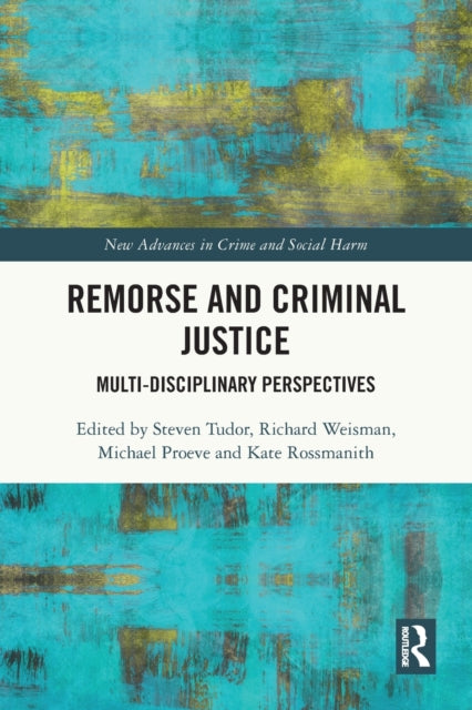 Book cover of: Remorse and Criminal Justice. By: Steven Tudor