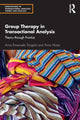 Book cover of: Group Therapy in Transactional Analysis. By: Anna Emanuela Tangolo