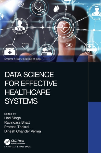 Book cover of: Data Science for Effective Healthcare Systems. By: Hari Singh