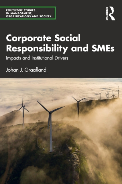 Book cover of: Corporate Social Responsibility and SMEs. By: J. J. Graafland