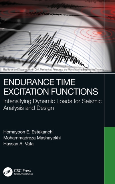 Book cover of: Endurance Time Excitation Functions. By: Homayoon E. Estekanchi