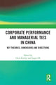Book cover of: Corporate Performance and Managerial Ties in China. By: Chris Rowley