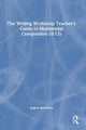 Book cover of: Writing Workshop Teacher's Guide to Multimodal Composition (6-12). By: Angela Stockman