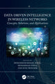 Book cover of: Data-Driven Intelligence in Wireless Networks. By: Muhammad Khalil Afzal