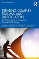 Book cover of: Treating Complex Trauma and Dissociation. By: Lynette S. Danylchuk