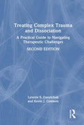 Treating Complex Trauma and Dissociation